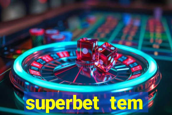 superbet tem pagamento antecipado